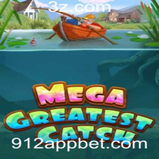 Discover the Excitement of MegaGreatestCatch: A Comprehensive Guide
